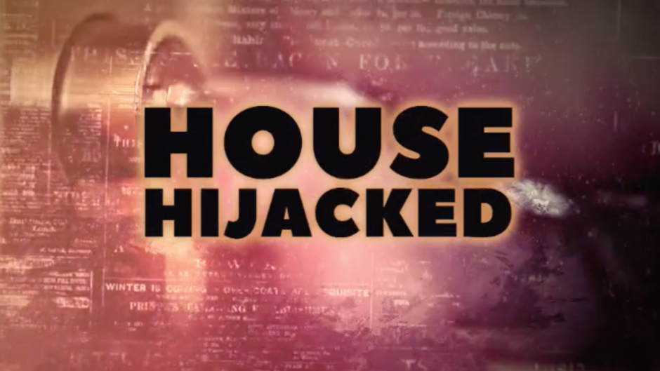 House hjiacked