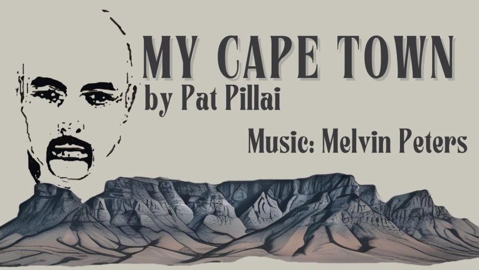 My Cape Town by Pat Pillai