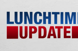 Lunchtime Update 