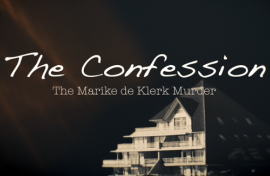 The Confession: The Marike de Klerk murder